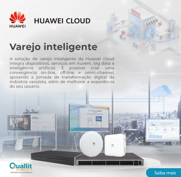 HUAWEI CLOUD – SOLUÇÃO DE VAREJO INTELIGENTE