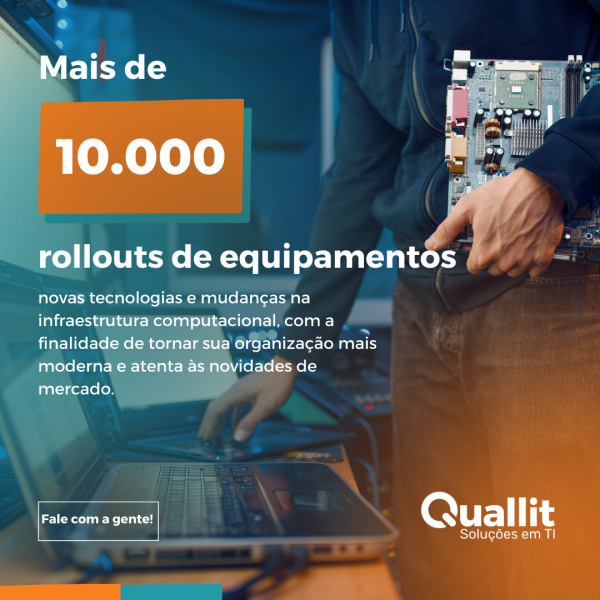 +10K Rollouts de equipamentos