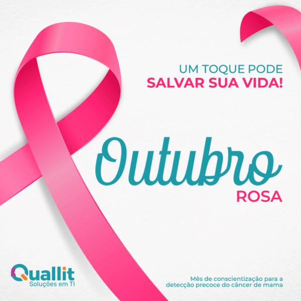 Outubro Rosa – Um toque pode salvar a sua Vida