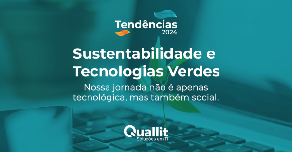 Sustentabilidade e Tecnologias Verdes