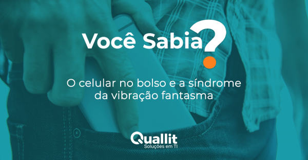 O celular no bolso e a síndrome da vibração fantasma