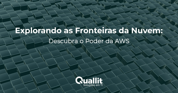 Explorando as Fronteiras da Nuvem: Descubra o Poder da AWS