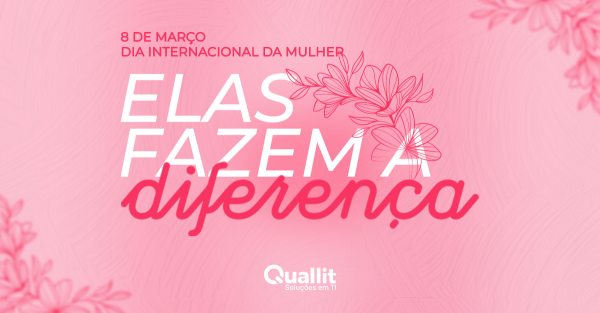 Dia Internacional da Mulher 2024