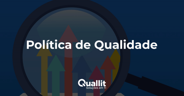 Política da Qualidade - Pilares Organizacionais