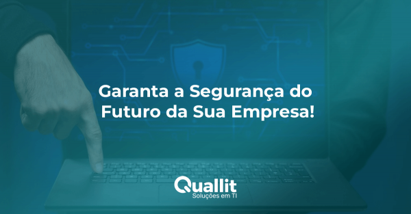 Garanta a Segurança do Futuro da Sua Empresa!