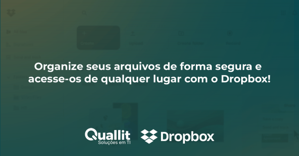 Organize seus arquivos de forma segura e acesse-os de qualquer lugar com o Dropbox!