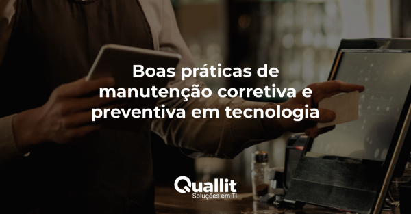 E-book sobre boas práticas de manutenção corretiva e preventiva em tecnologia