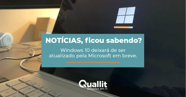 Windows 10 deixará de ser atualizado pela Microsoft em breve