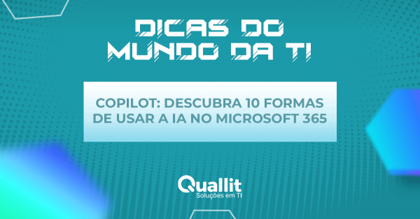 Copilot: descubra 10 formas de usar a IA no Microsoft 365
